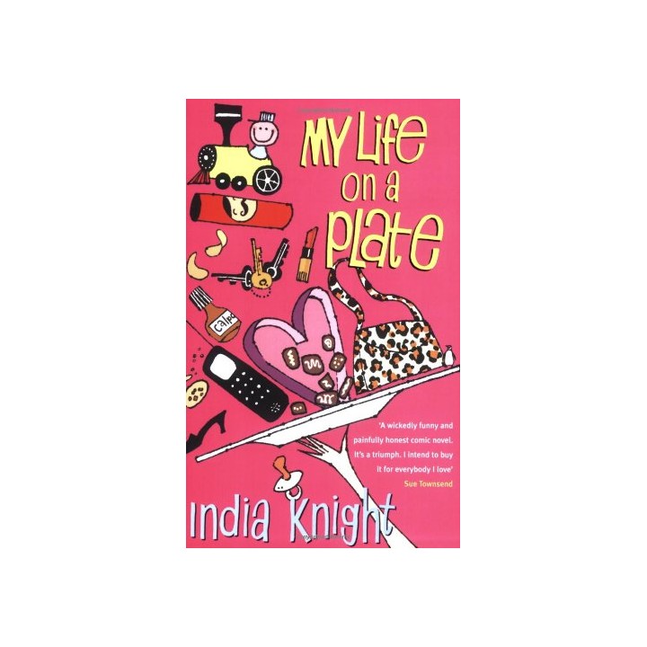 My Life On A Plate - India Knight